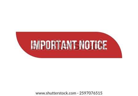 Red banner important notice isolated on white background.