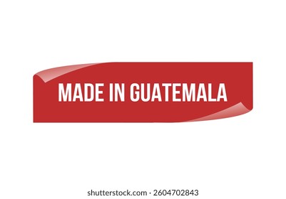 Red banner Made in Guatemala isolated on white background.