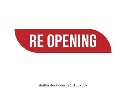 Red banner Re opening isolated on white background.