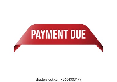Red banner PAYMENT DUE isolated on white background.