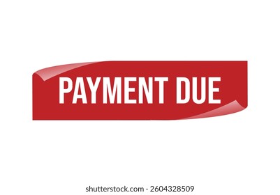 Red banner PAYMENT DUE isolated on white background.