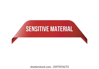 Red banner Sensitive Material isolated on white background.