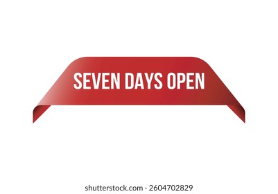 Red banner seven days open isolated on white background.
