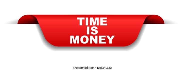 red banner time is money