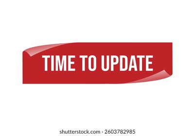 Red banner time to update isolated on white background.