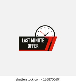 Red and black last minute offer button sign. Banner design in flat modern style. Alarm clock countdown with limited offer for promotion, price, label, store shop, online store, website, landing.