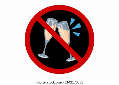 Red And Black Prohibition Sign Against Clinking Glass On White Background,no Party And Celebration,alcoholism,celebratory Toast,concept Vector Illustration