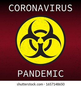 Red black and white coronavirus pandemic grunge poster with a biohazard sign