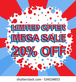 Red and blue sale poster with LIMITED OFFER MEGA SALE 20 PERCENT OFF text. Bright advertising banner template
