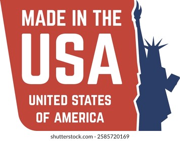 Red and blue vector illustration of a made in the USA label with Statue of Liberty silhouette, celebrating american products and national pride