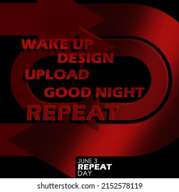 Red bold text with a repeat icon behind it and bold texts on dark red background, Repeat Day June 3