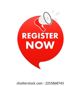 Red bubble banner sign up now with megaphone. Isolated on white background. Vector illustration