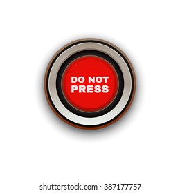 Red Button. Do Not Press. Vector Illustration