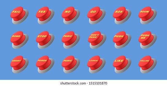 Red buttons with different text on them like: GO, YES, LIKE, FOLLOW, PANIC, BOMB and similar