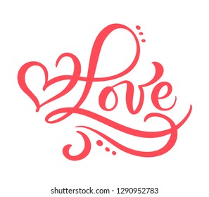 Red Calligraphy word Love. Vector Valentines Day Hand Drawn lettering. Heart Holiday Design valentine card. love decor for web, wedding and print. Isolated illustration.
