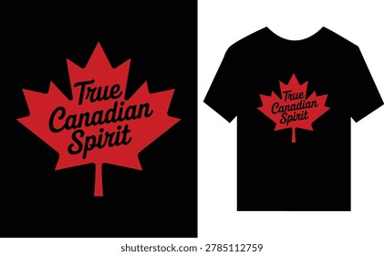 Red Canadian Maple Leaf with True Canadian Spirit Text on Black Background and T-shirt Mockup