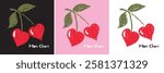 Red cherry vector art with slogan on pink ground. Set of 3. Cute Sketchy heart shaped cherries with green stem on black ground. For t shirt design, greeting card. Sweet fruit pretty illustration. 