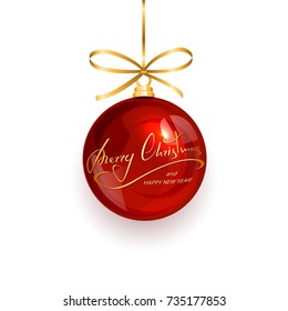 Red Christmas ball with golden lettering Merry Christmas and Happy New Year, isolated on white background, illustration.