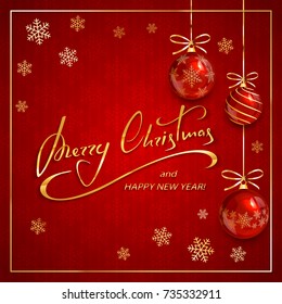Red Christmas balls on holiday background with snowflakes. Golden lettering Merry Christmas and Happy New Year, illustration.
