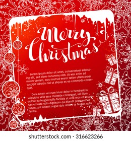 Red Christmas frame. Vintage Christmas balls, gifts, snowflakes and icicles on red background. Hand-written Merry Christmas. There is copy space for your text in the center of frame. 