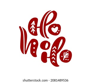 Red Christmas hand drawn vector lettering text Ho ho ho. brush calligraphic phrase isolated on white background. Quote for cards invitations, templates. Stock illustration.