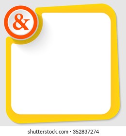 Red circle with ampersand and yellow frame for your text