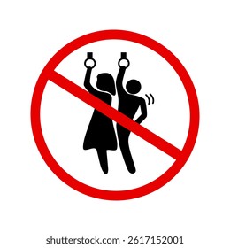  A red circle with a diagonal line through it shows a man standing too close to a woman on public transport.