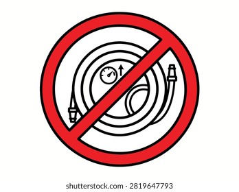 A red circle with a diagonal line through it, indicating prohibition, superimposed on a coiled hose with a pressure gauge. This symbol signifies no hoses or no pressure gauges.