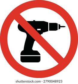 Red circle with diagonal slash over black silhouette of an electric drill isolated on transparent background