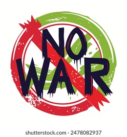 Red circle on green paint background with No War message. Suitable for activism