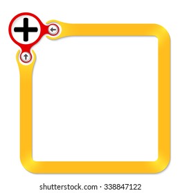 Red circle with plus symbol and yellow frame for your text