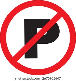 Red circle prohibiting parking with a black 'P' inside. No Parking Sign Image.