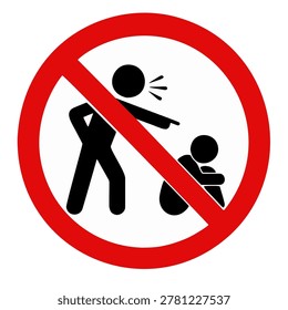 Red Circle Prohibition Sign Indicating No Bullying, Aggression, or Verbal Abuse Towards Vulnerable Person
