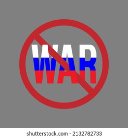 A red circle with the word WAR crossed out in the colors of the flag of Russia.