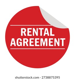 A red circular sticker with a peeled corner, featuring the text "RENTAL AGREEMENT" in white, on a clean white background. This graphic represents legal documents and contracts.