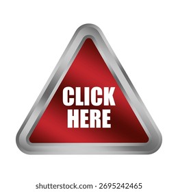 Red click here button. Metallic triangle shape. Selection point Vector. Directional sign emblem. EPS 10.