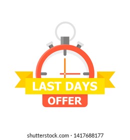 The red clock with a yellow tape on which is written "LAST DAYS OFFER" is depicted on a white background.