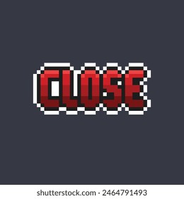 red close text in pixel art style