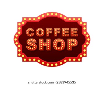 Red Coffee Shop Sign with Light Bulbs is Shining Brightly