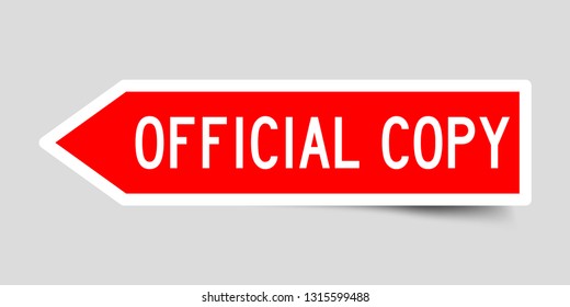Red color arrow shape label sticker in word official copy on gray background