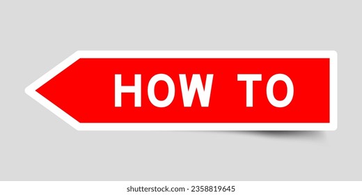Red color arrow shape sticker label with word how to on gray background