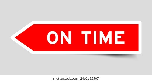Red color arrow shape sticker label with word on time on gray background