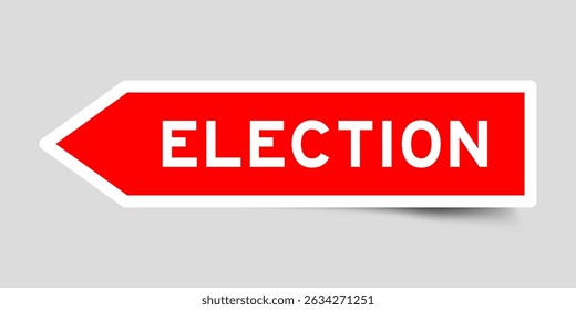 Red color arrow shape sticker label with word election on gray background