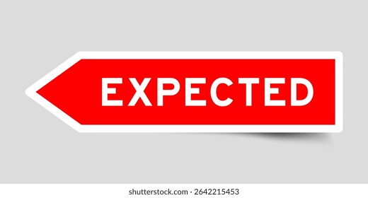 Red color arrow shape sticker label with word expected on gray background