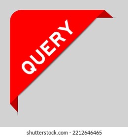 Red color of corner label banner with word query on gray background