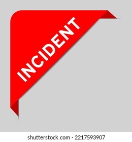 Red color of corner label banner with word incident on gray background