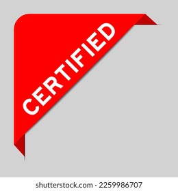 Color rojo del cartel de la etiqueta de esquina con la palabra certificada en fondo gris