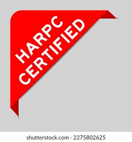 Red color of corner label banner with word HARPC (Hazard analysis and risk-based preventive controls) certified on gray background