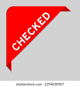 Red color of corner label banner with word checked on gray background