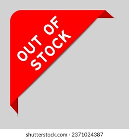Red color of corner label banner with word out of stock on gray background